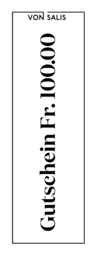 Gutschein Fr. 100.00 Gutschein Fr. 100.00